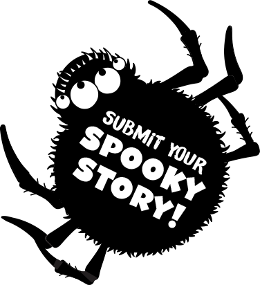 Submit Your Spooky Story